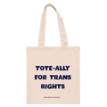 Tote-ally for trans rights tote bag
